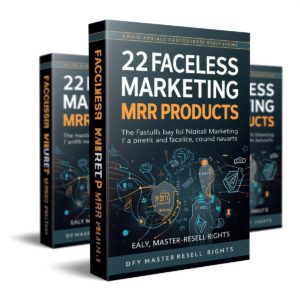 22 Faceless Digital Marketing MRR , PLR Products