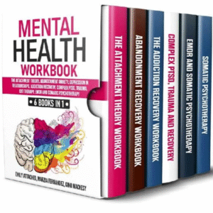 Healing and Growth: A Comprehensive 6-in-1 Mental Health Workbook